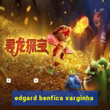 edgard benfica varginha